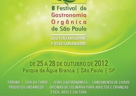 III Festival de Gastronomia Orgânica de São Paulo III Festival de Gastronomia Orgânica de São Paulo