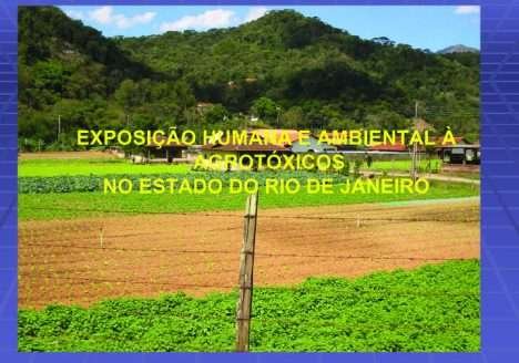 Agrotóxicos: exposição humana e ambiental