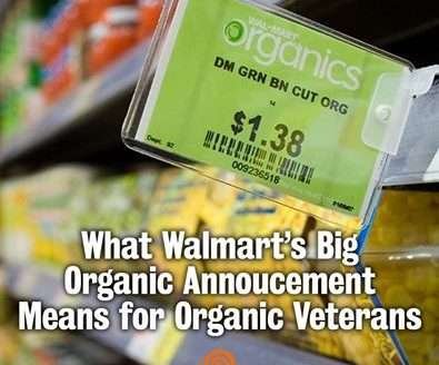 Que significa a presença do Walmart no mercado orgânico? Que significa a presença do Walmart no mercado orgânico?