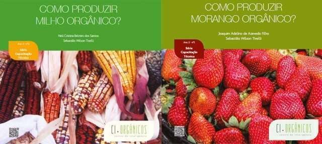 Manuais técnicos do CI Orgânicos sobre produção de milho e morango orgânicos para agricultores e técnicos. Foto: Reprodução SNA