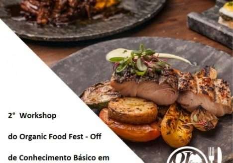 Organic Food Fest promoverá a segunda edição do workshop de conhecimentos básicos em orgânicos