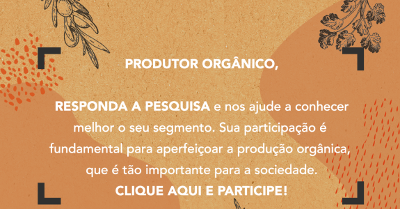 Pesquisa sobre produção e consumo de orgânicos Pesquisa sobre produção e consumo de orgânicos