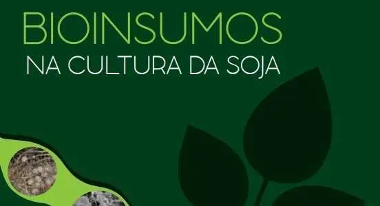 Bioinsumos na cultura da soja