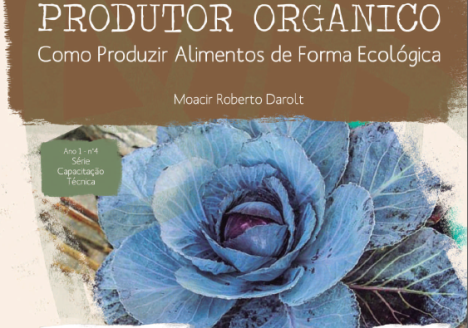 Guia do Produtor Orgânico Guia do Produtor Orgânico