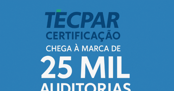 Tecpar Certificação chega à marca de 25 mil auditorias em empresas do Paraná e do Brasil