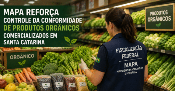 Mapa reforça controle da conformidade de produtos orgânicos comercializados em Santa Catarina